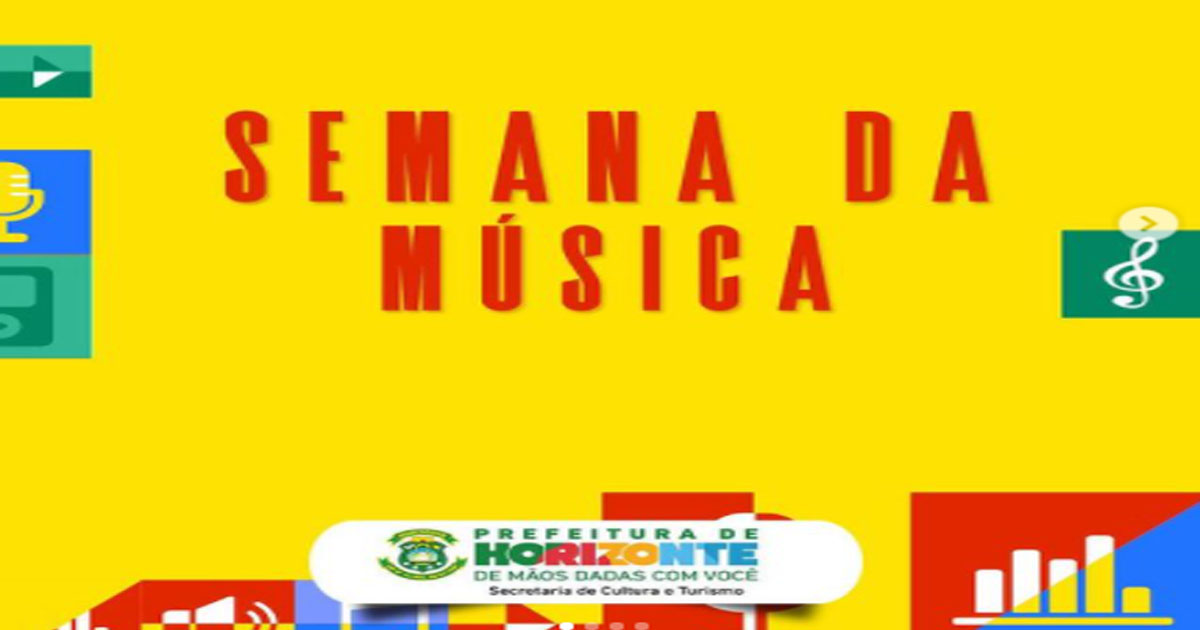 Através da Secretaria de Cultura e Turismo, a prefeitura de Horizonte promoverá a Semana da Música
