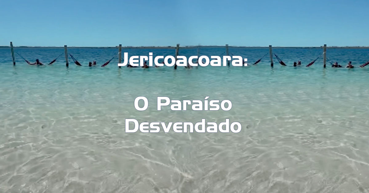 Jericoacoara: O Paraíso Desvendado